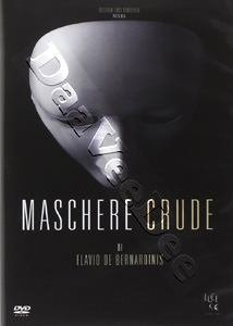 Raw Masks | Maschere Crude  |   DVD